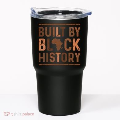 Built By Black History Tumbler