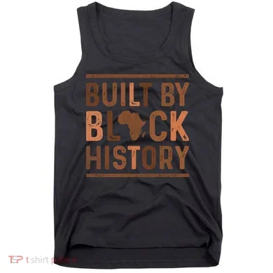 Built By Black History Tank Top