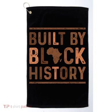 Built By Black History Golf Towel