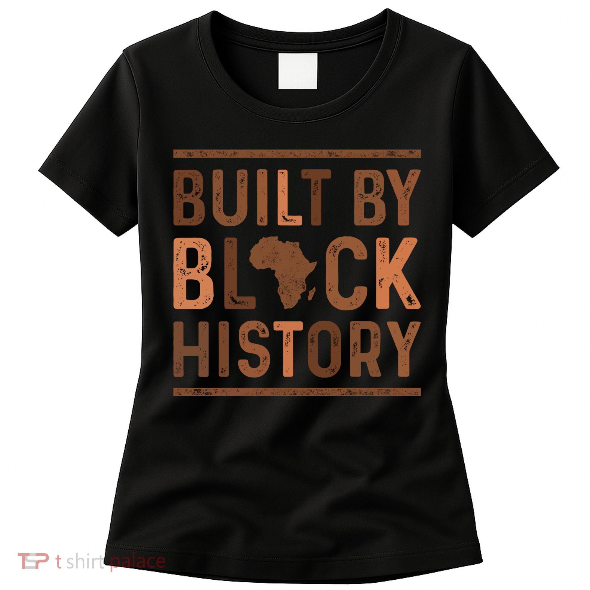Built By Black History Women's T-Shirt