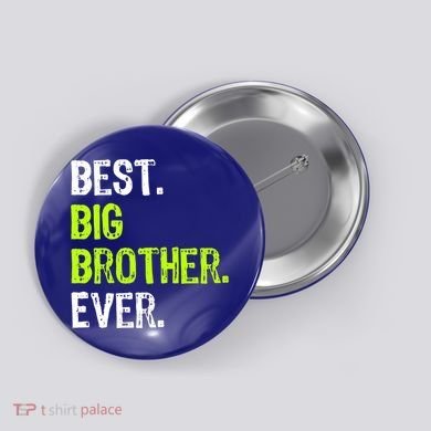 Best Big Brother Ever Nager Older Sibling Gift Button