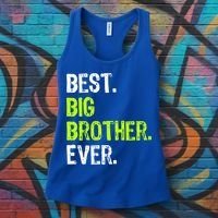 Best Big Brother Ever Nager Older Sibling Gift Women's Tank Top thumb 3