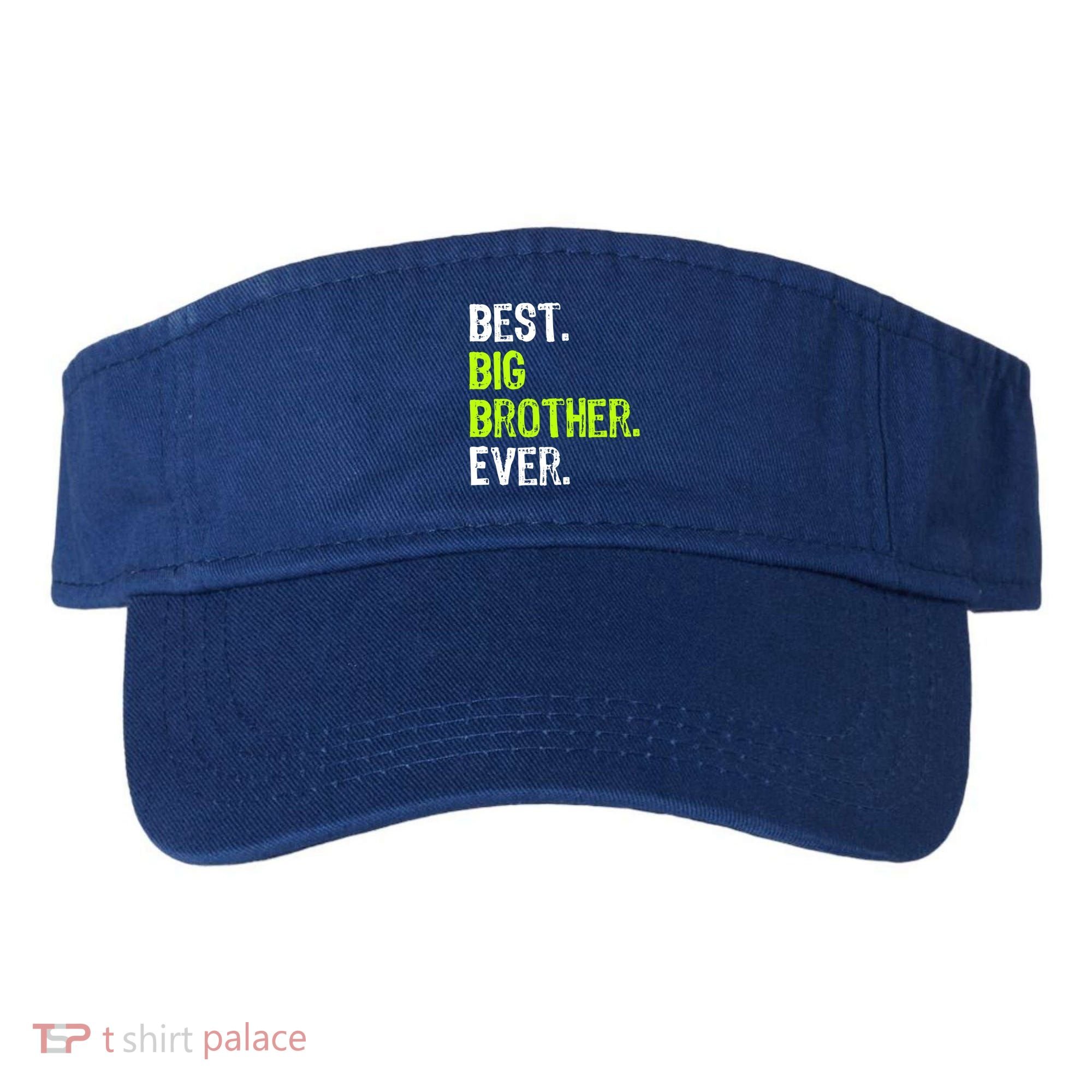 Best Big Brother Ever Nager Older Sibling Gift Visor