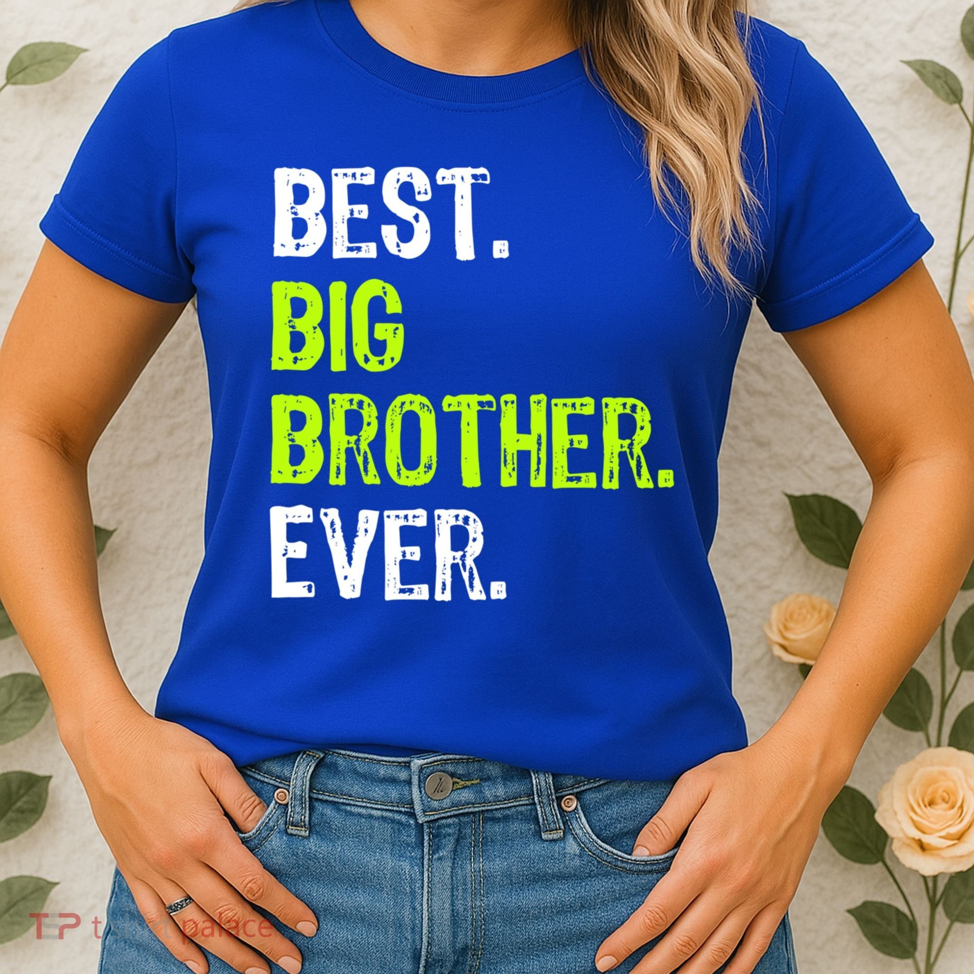 Best Big Brother Ever Nager Older Sibling Gift Women's T-Shirt