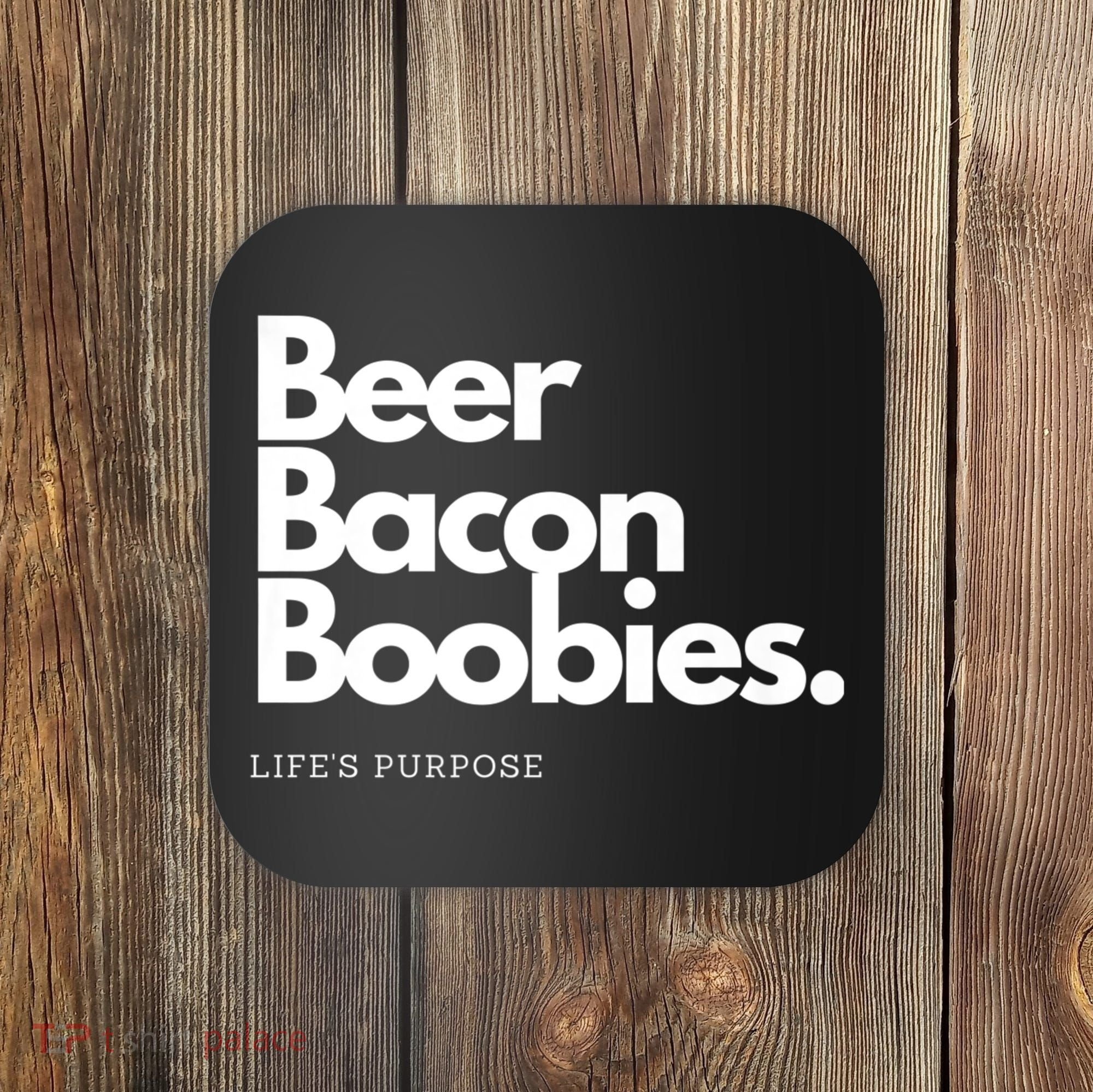 Beer Bacon Boobies Premium Coaster