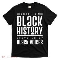 Built By Black History Elevated By Black Voices T-Shirt thumb 0