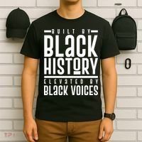 Built By Black History Elevated By Black Voices T-Shirt thumb 6