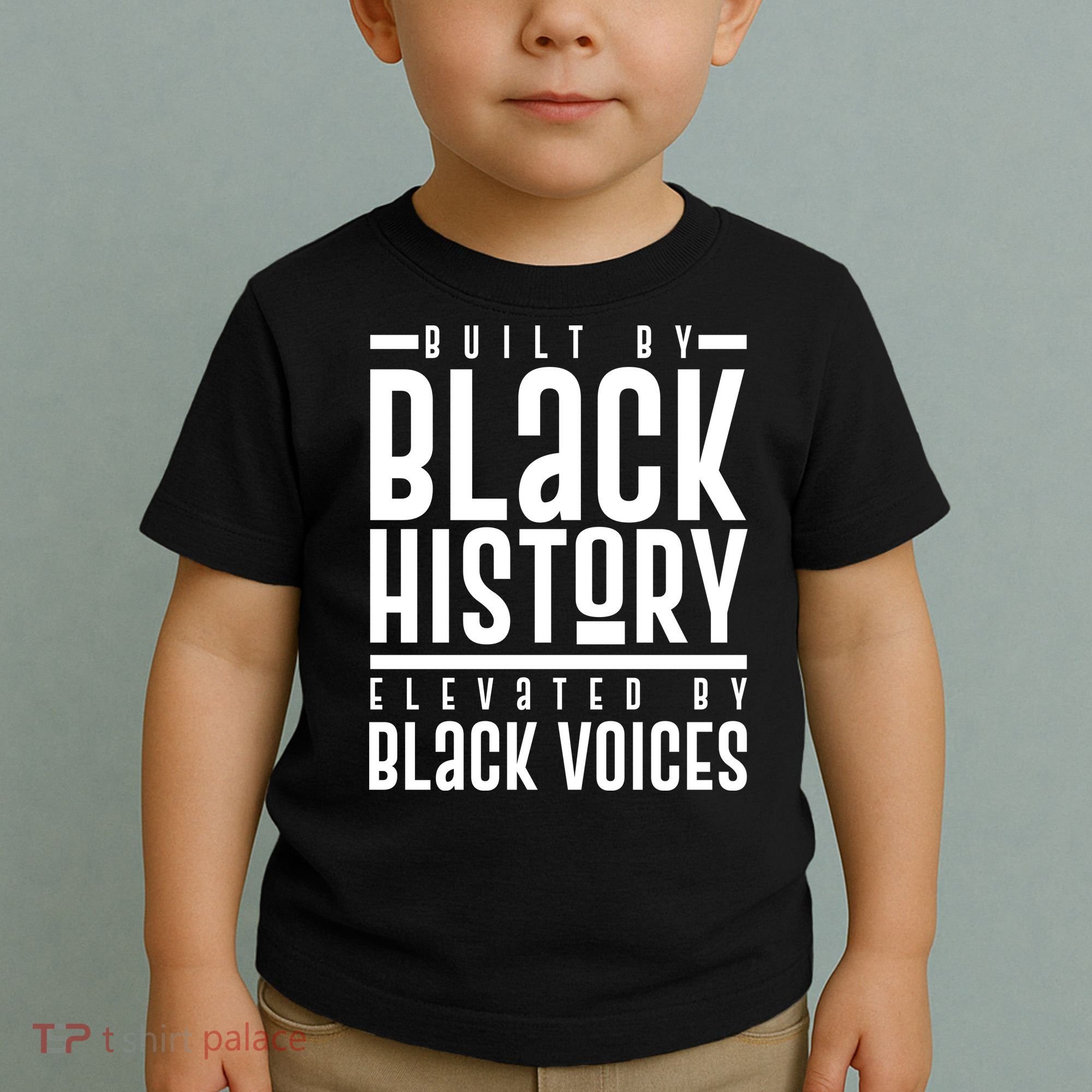 Built By Black History Elevated By Black Voices Toddler T-Shirt