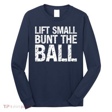 Baseball Batter Batting Strategy Lift Small Bunt The Ball Long Sleeve Shirt