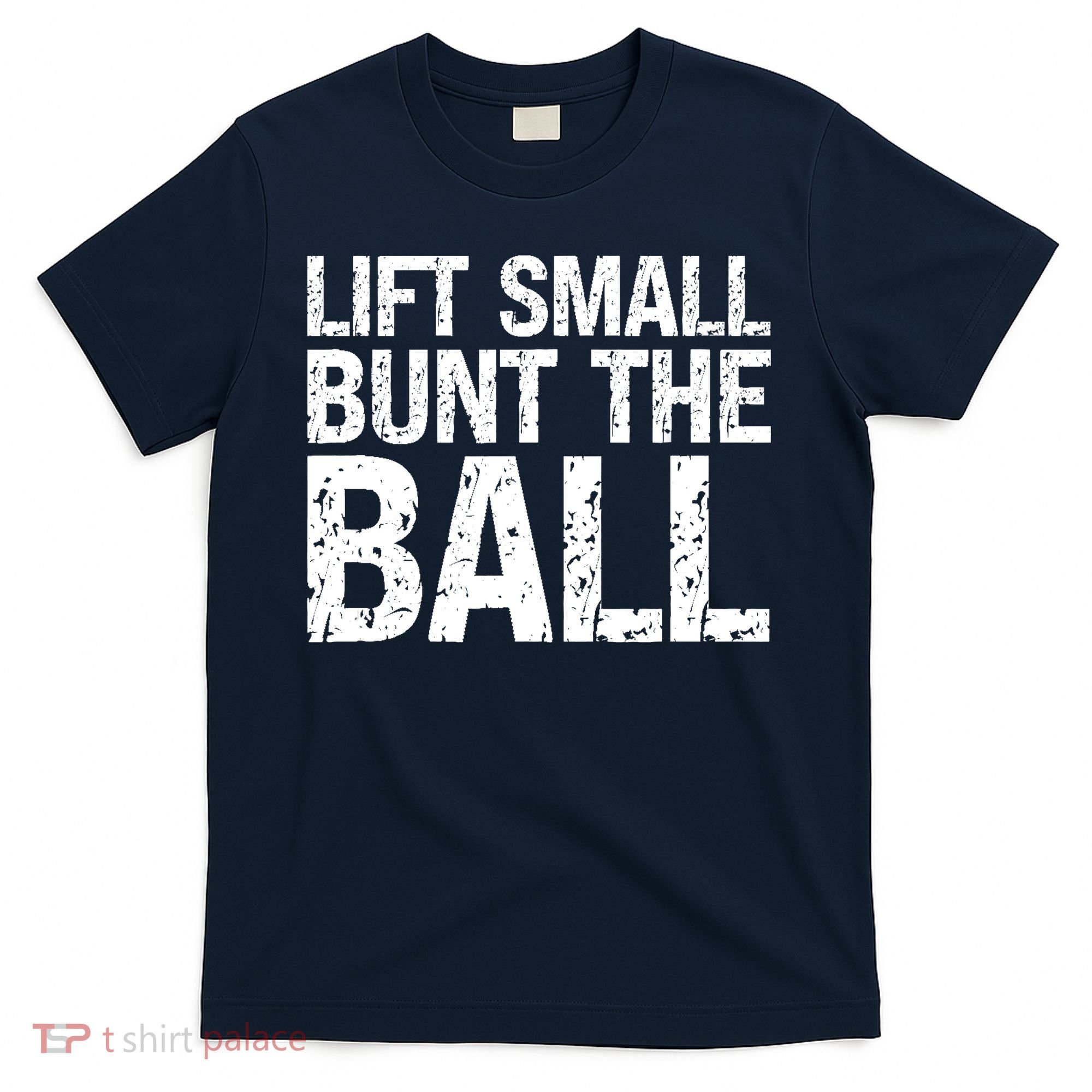 Baseball Batter Batting Strategy Lift Small Bunt The Ball T-Shirt