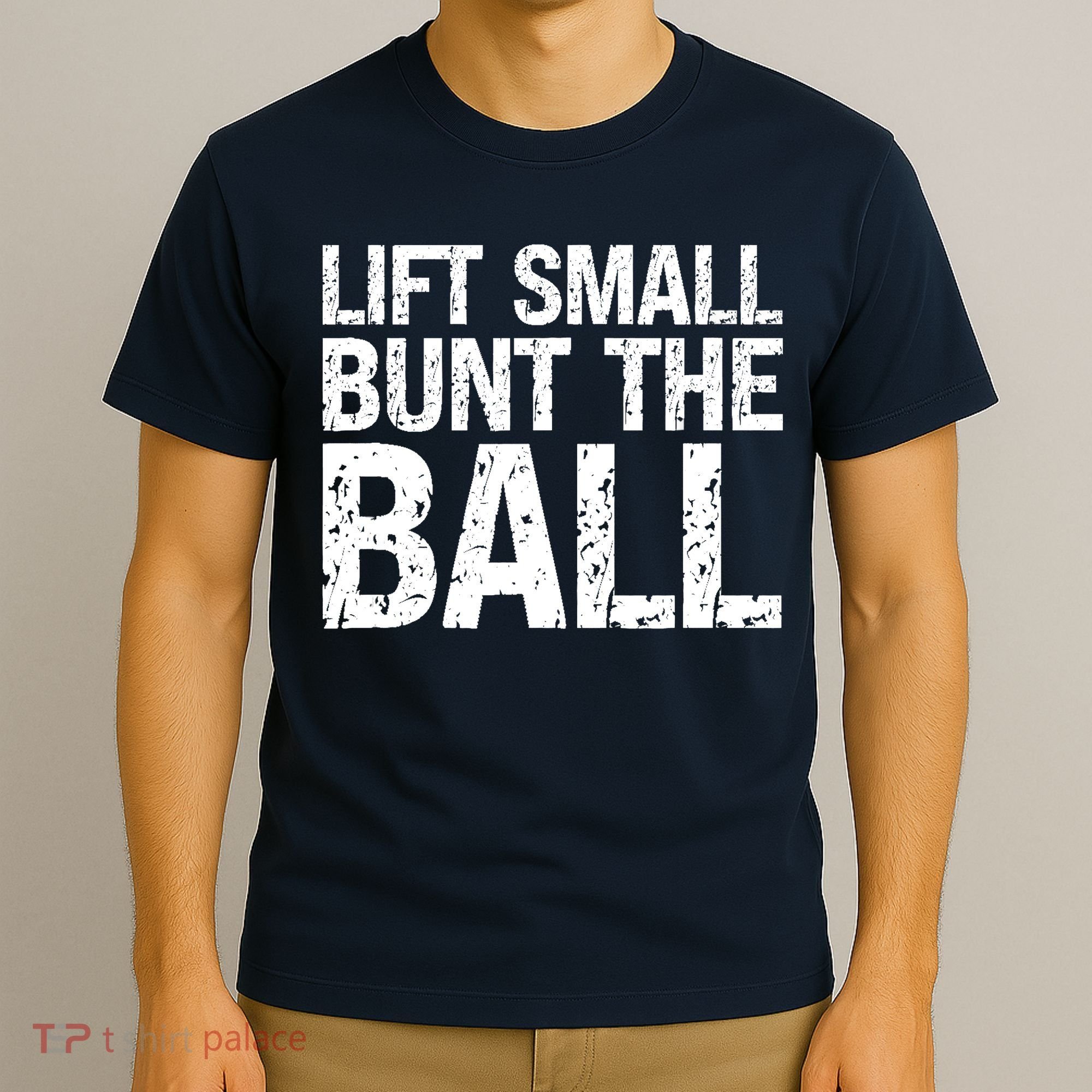 Baseball Batter Batting Strategy Lift Small Bunt The Ball T-Shirt
