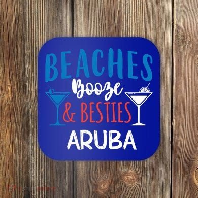 Beaches Booze Besties Bachelorette Aruba Trip Gift Coaster