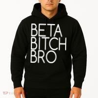 Beta Bitch Bro Hoodie thumb 2