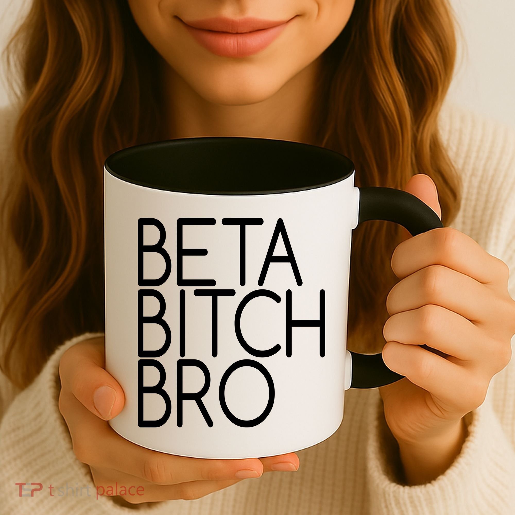 Beta Bitch Bro Coffee Mug