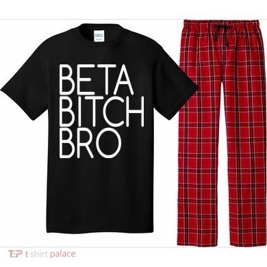 Beta Bitch Bro Pajama Set