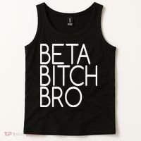 Beta Bitch Bro Tank Top thumb 2