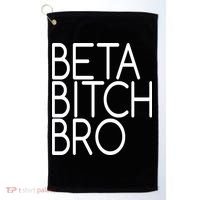 Beta Bitch Bro Golf Towel thumb 0
