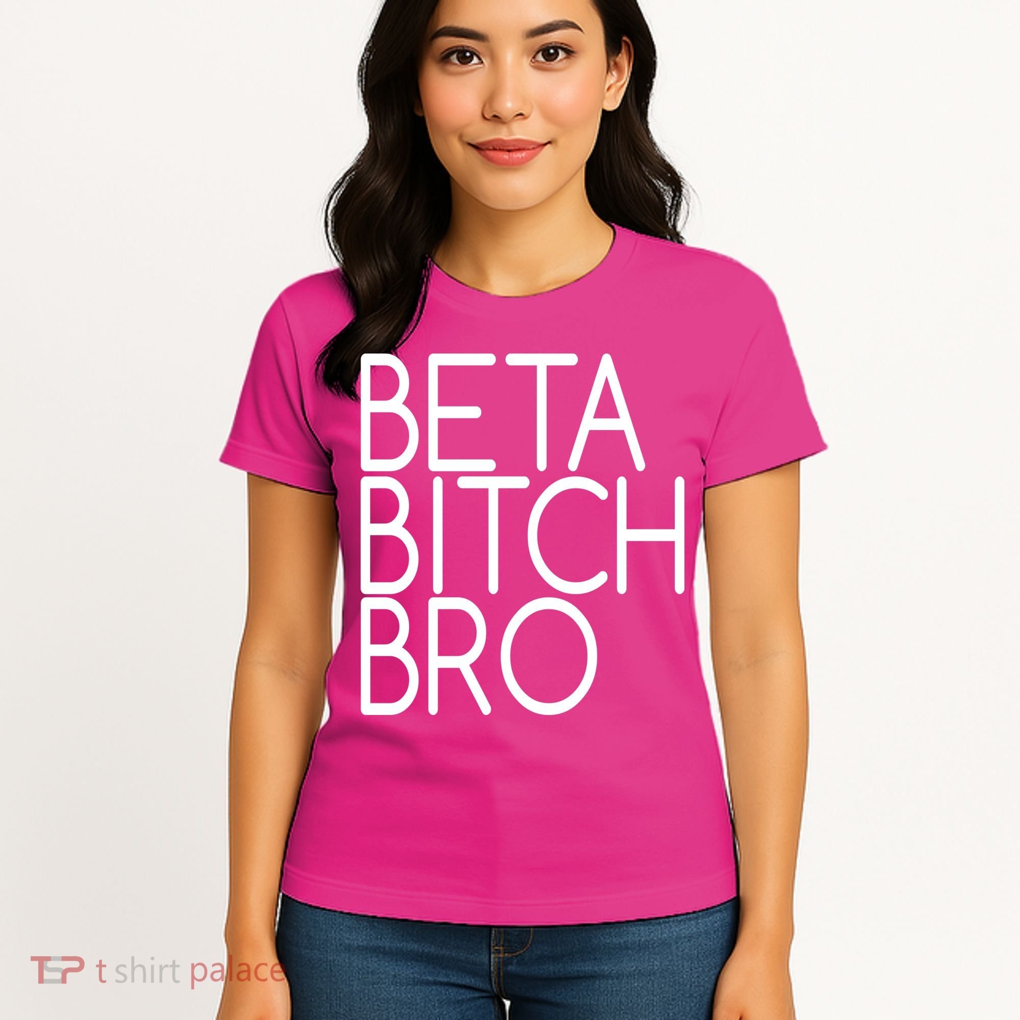 Beta Bitch Bro Women's T-Shirt