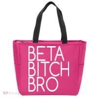Beta Bitch Bro Tote Bag thumb 0