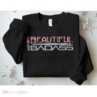 Beautiful Badass Sweatshirt thumb 2
