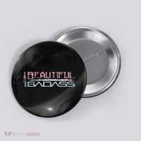 Beautiful Badass Button thumb 0