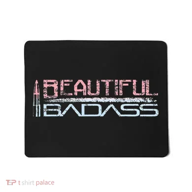 Beautiful Badass Mousepad
