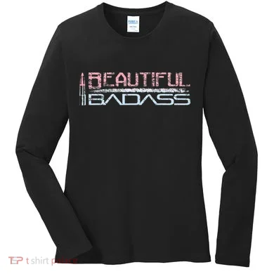 Beautiful Badass Women's Long Sleeve Shirt