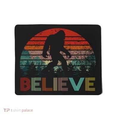 Believe Bigfoot Mousepad