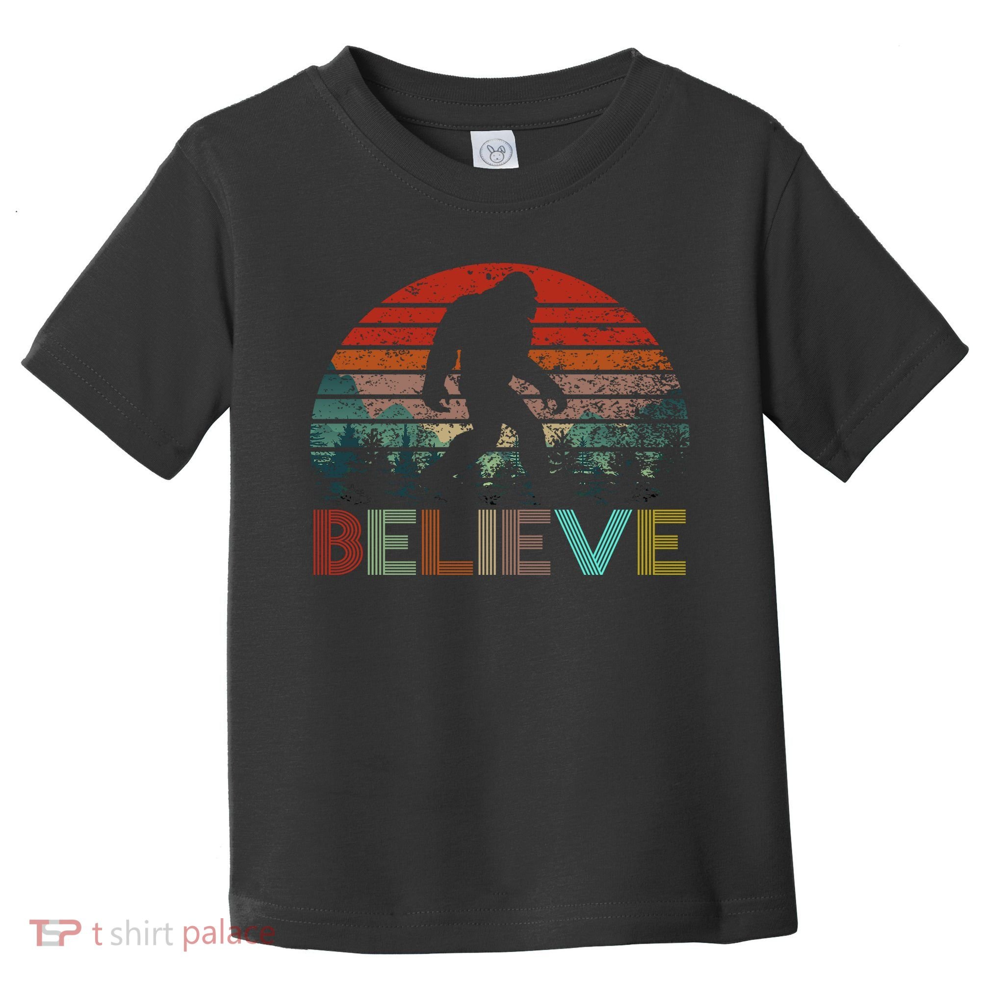 Believe Bigfoot Toddler T-Shirt