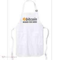 Bitcoin Bitcoin Because Fuck Banks Apron thumb 0