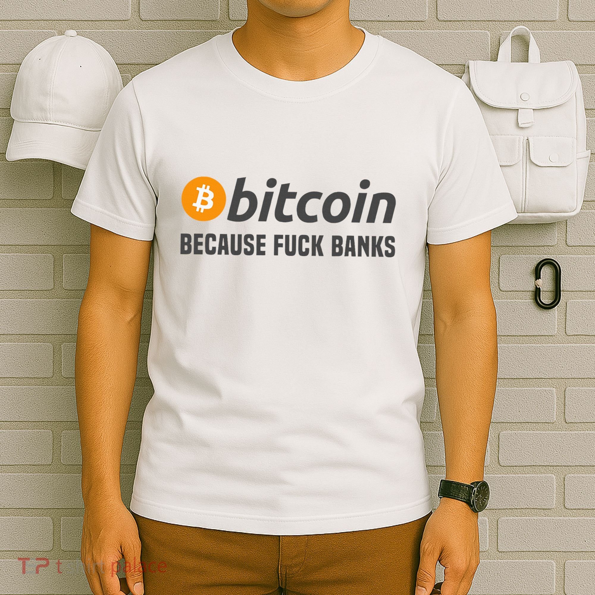Bitcoin Bitcoin Because Fuck Banks T-Shirt