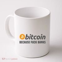 Bitcoin Bitcoin Because Fuck Banks Coffee Mug thumb 0