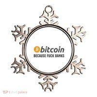 Bitcoin Bitcoin Because Fuck Banks Ornament thumb 0