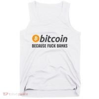 Bitcoin Bitcoin Because Fuck Banks Tank Top thumb 0