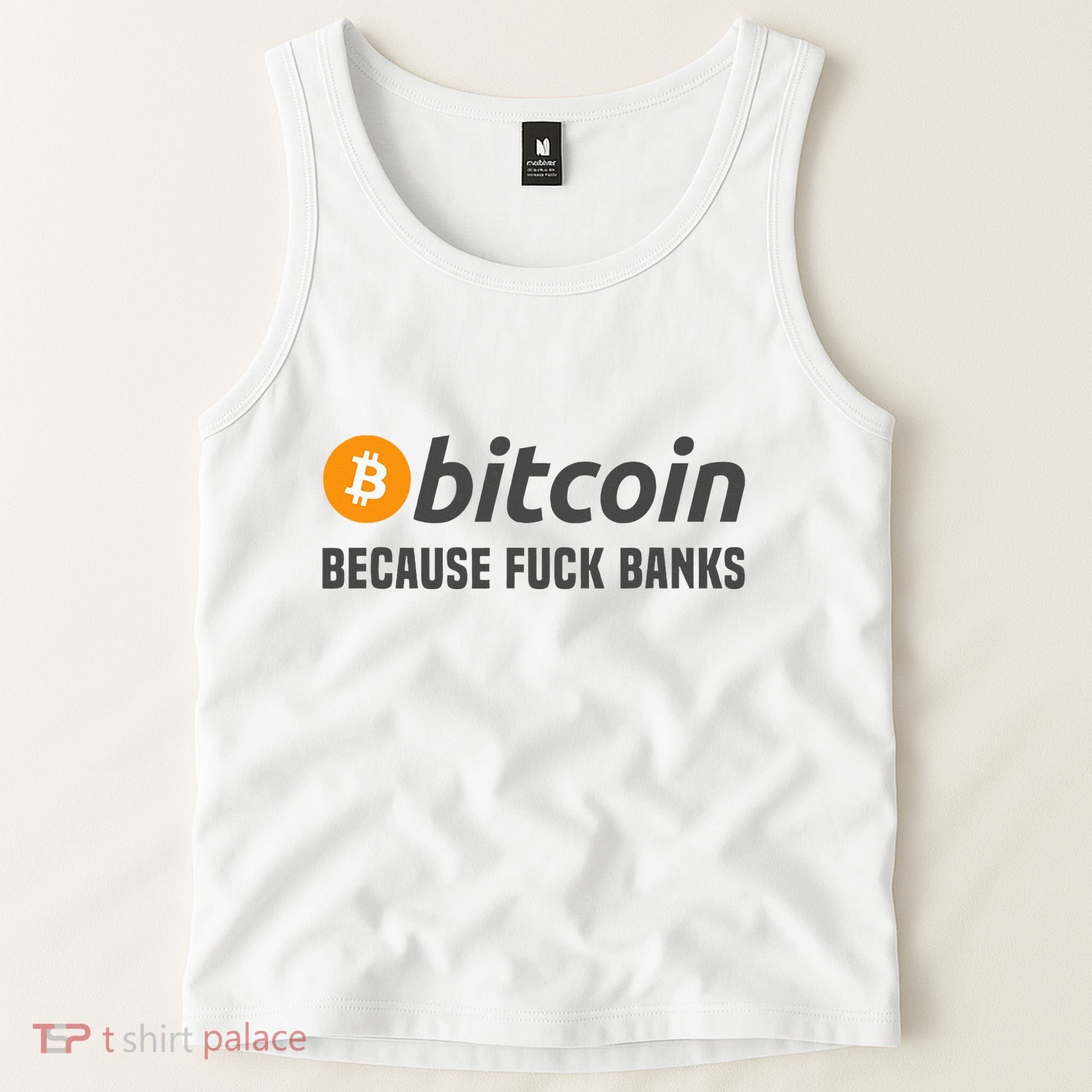 Bitcoin Bitcoin Because Fuck Banks Tank Top