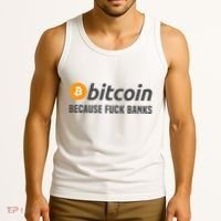 Bitcoin Bitcoin Because Fuck Banks Tank Top thumb 3