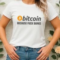 Bitcoin Bitcoin Because Fuck Banks Women's T-Shirt thumb 2