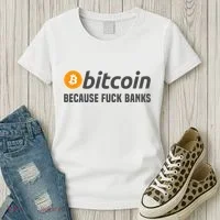 Bitcoin Bitcoin Because Fuck Banks Women's T-Shirt thumb 3