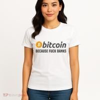 Bitcoin Bitcoin Because Fuck Banks Women's T-Shirt thumb 4