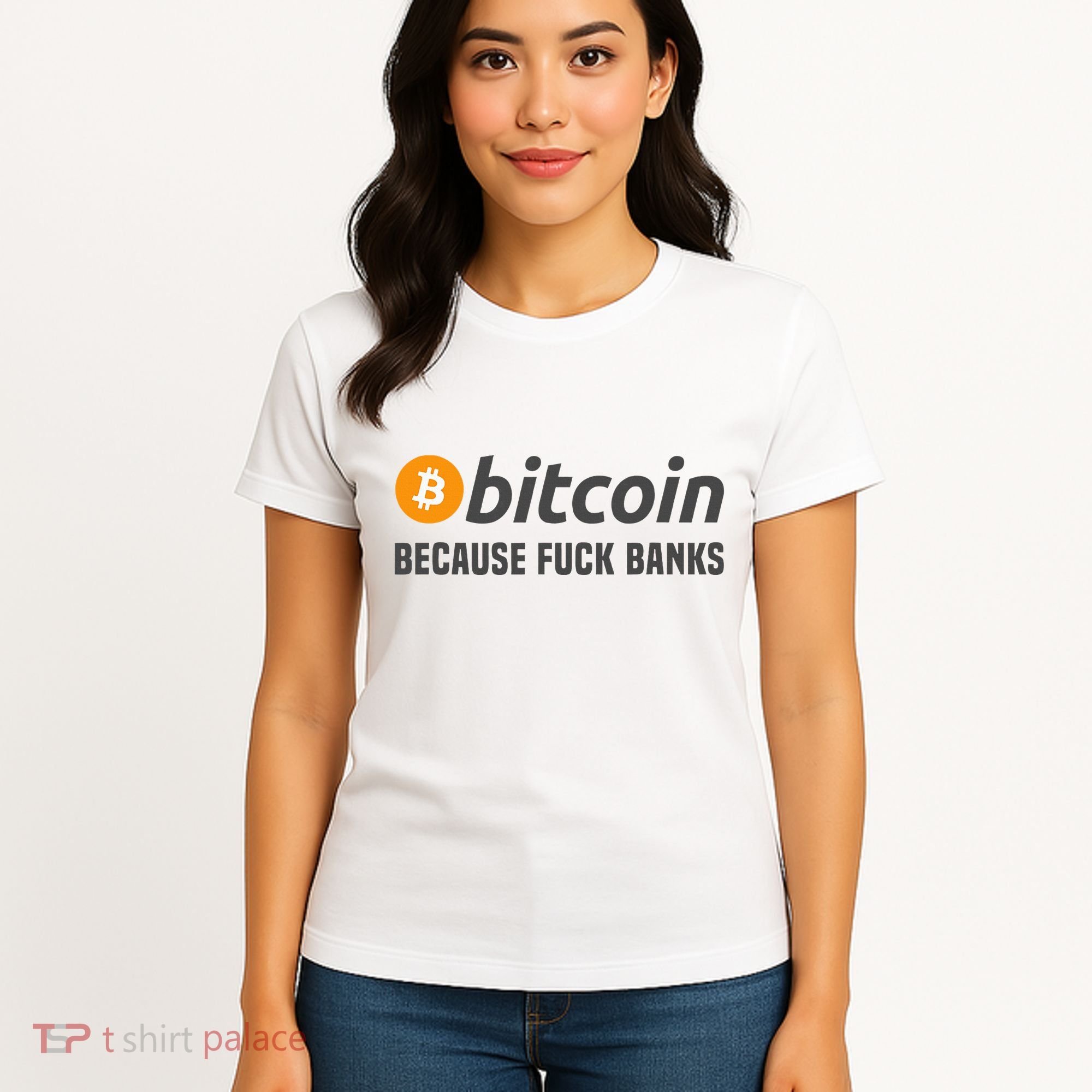 Bitcoin Bitcoin Because Fuck Banks Women's T-Shirt