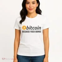 Bitcoin Bitcoin Because Fuck Banks Women's T-Shirt thumb 4