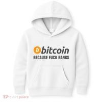 Bitcoin Bitcoin Because Fuck Banks Kids Hoodie thumb 0