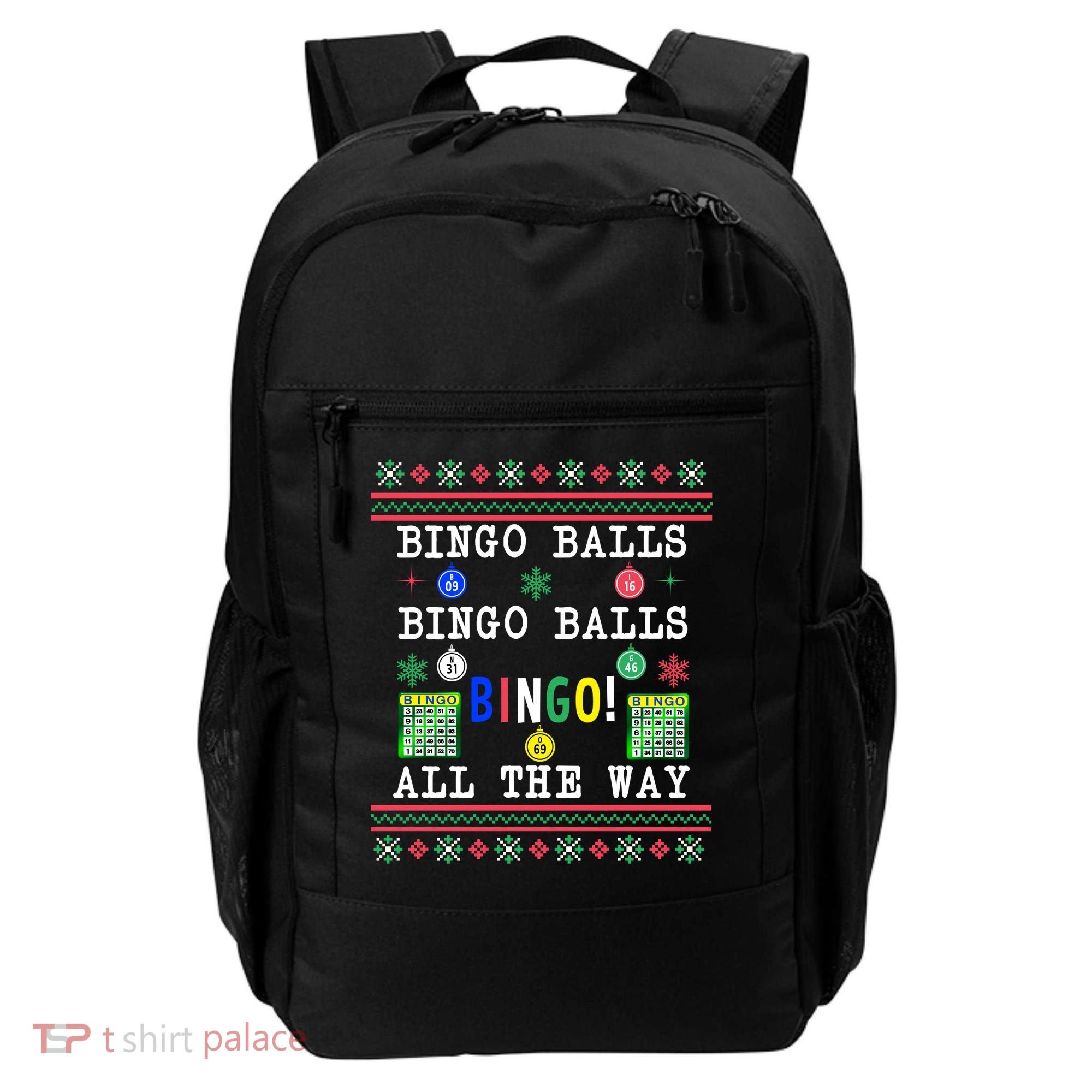 Bingo Balls Bingo All The Way Ugly Xmas Great Gift Backpack