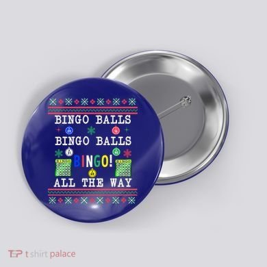 Bingo Balls Bingo All The Way Ugly Xmas Great Gift Button