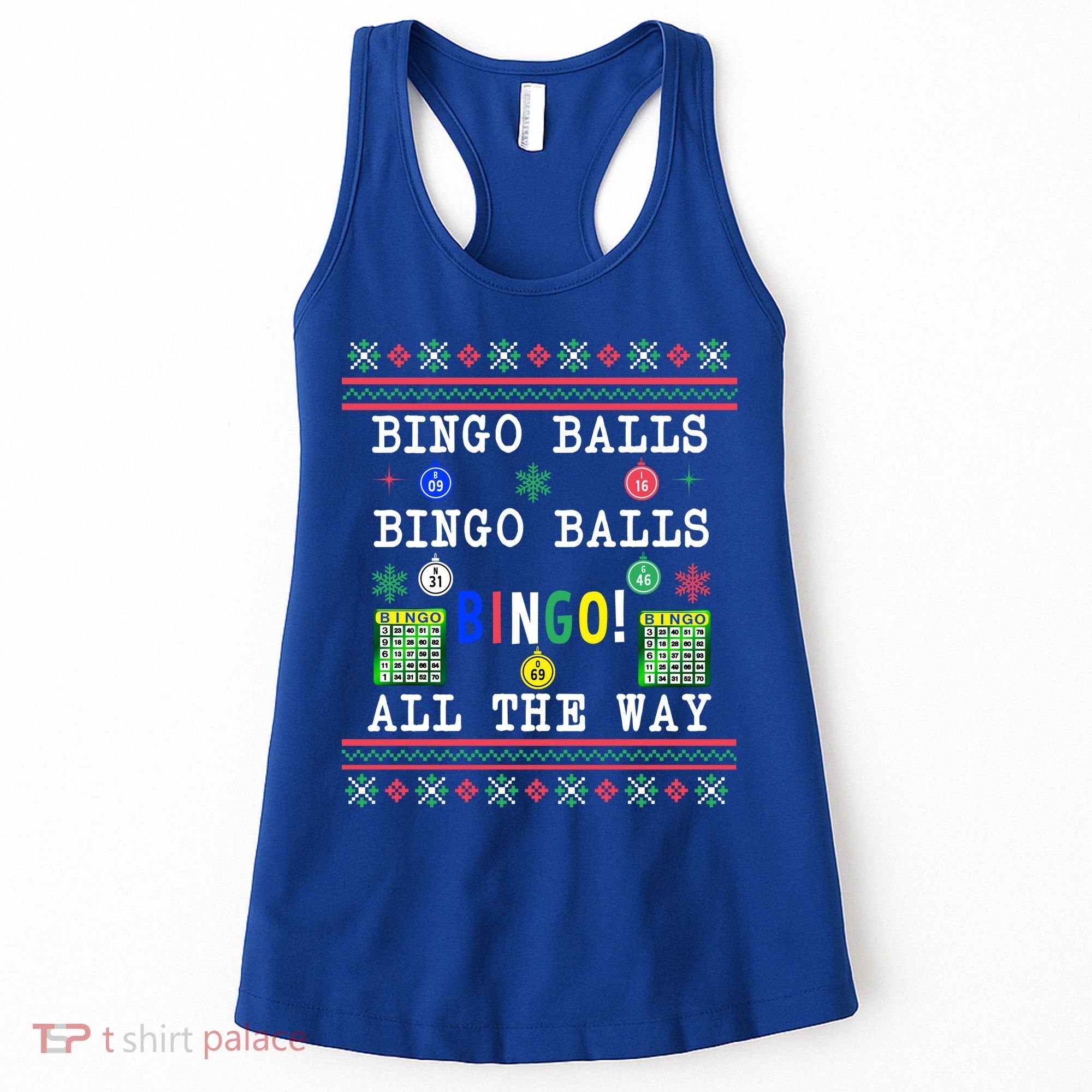 Bingo Balls Bingo All The Way Ugly Xmas Great Gift Women's Tank Top
