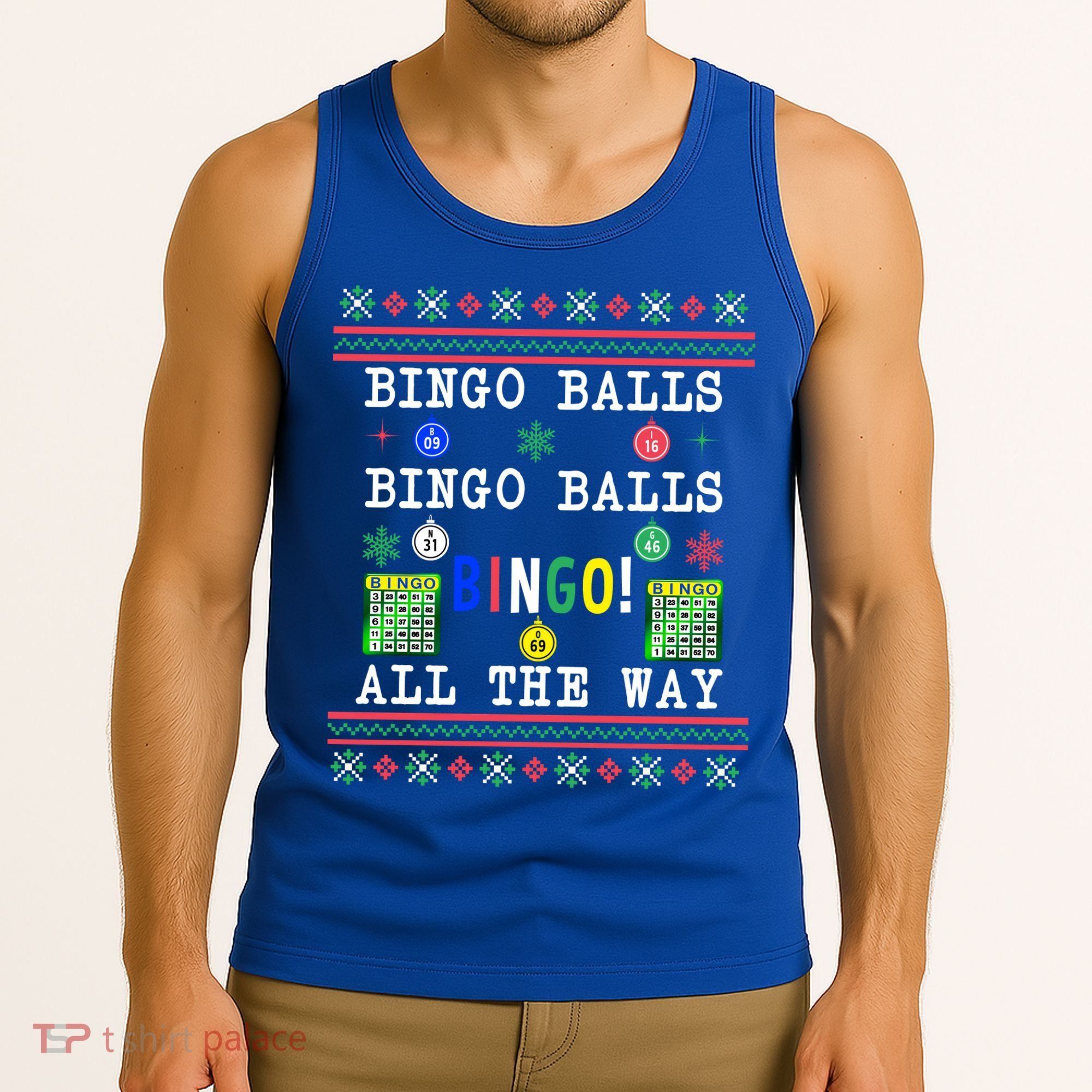 Bingo Balls Bingo All The Way Ugly Xmas Great Gift Tank Top