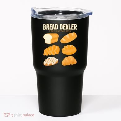 Bread Baker Bread Dealer Making Dough Baking Tumbler