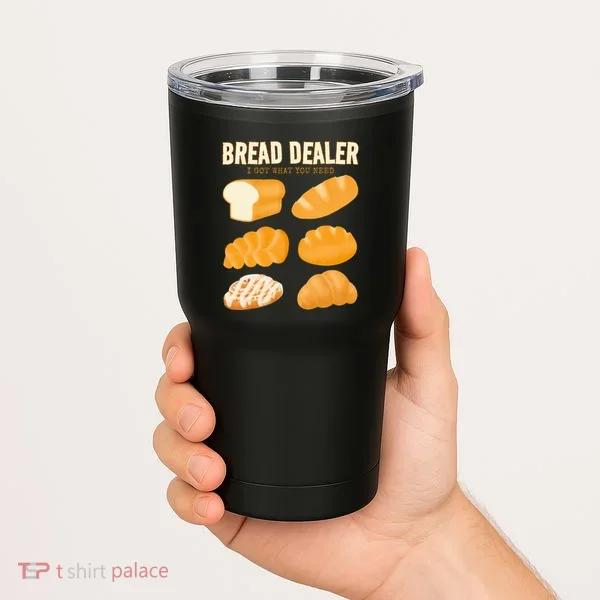Bread Baker Bread Dealer Making Dough Baking Tumbler