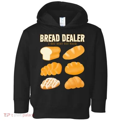 Bread Baker Bread Dealer Making Dough Baking Toddler Hoodie
