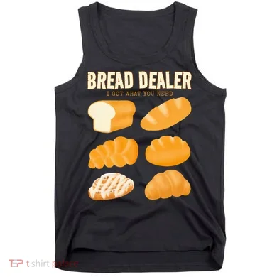 Bread Baker Bread Dealer Making Dough Baking Tank Top